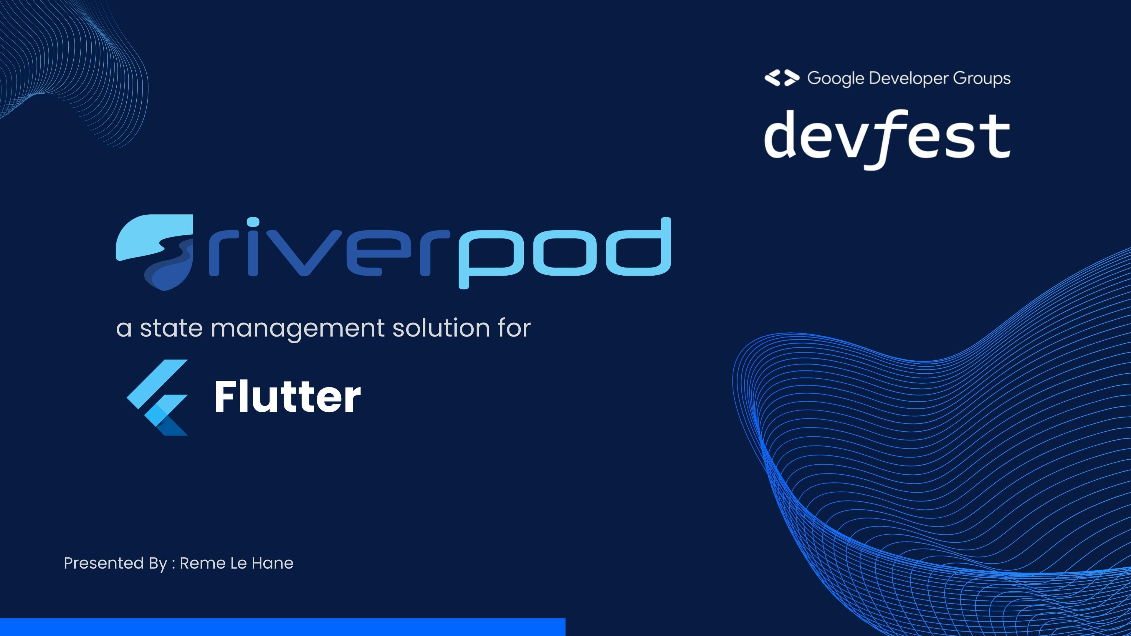 Why Choose Riverpod?