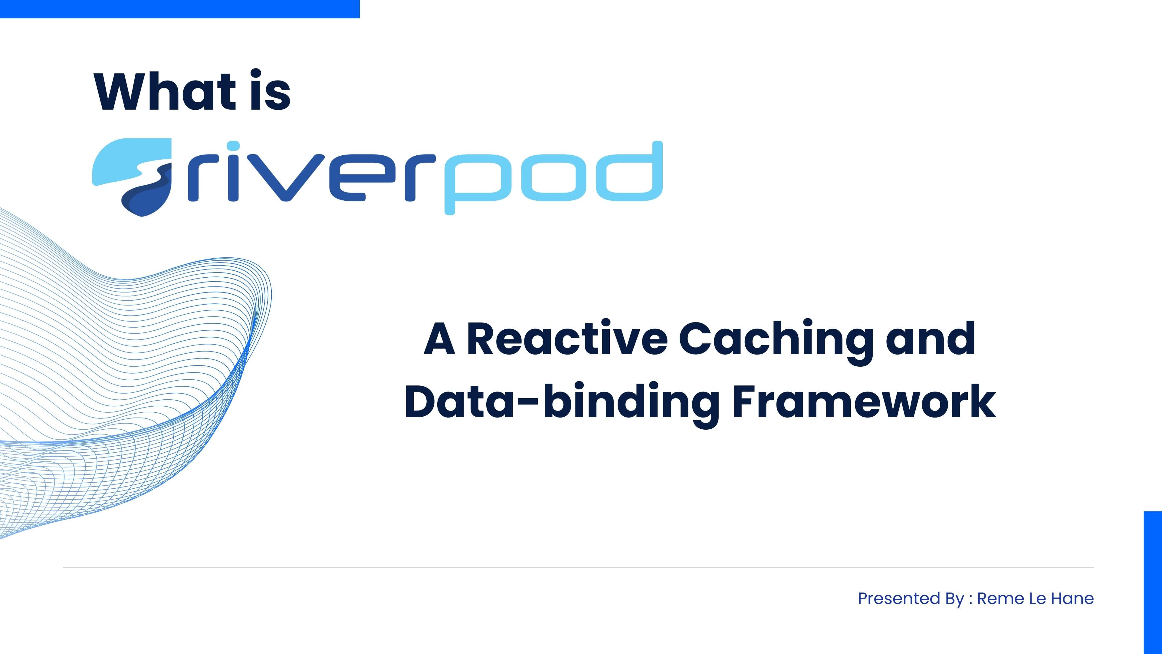 Why Choose Riverpod? - What is Riverpod