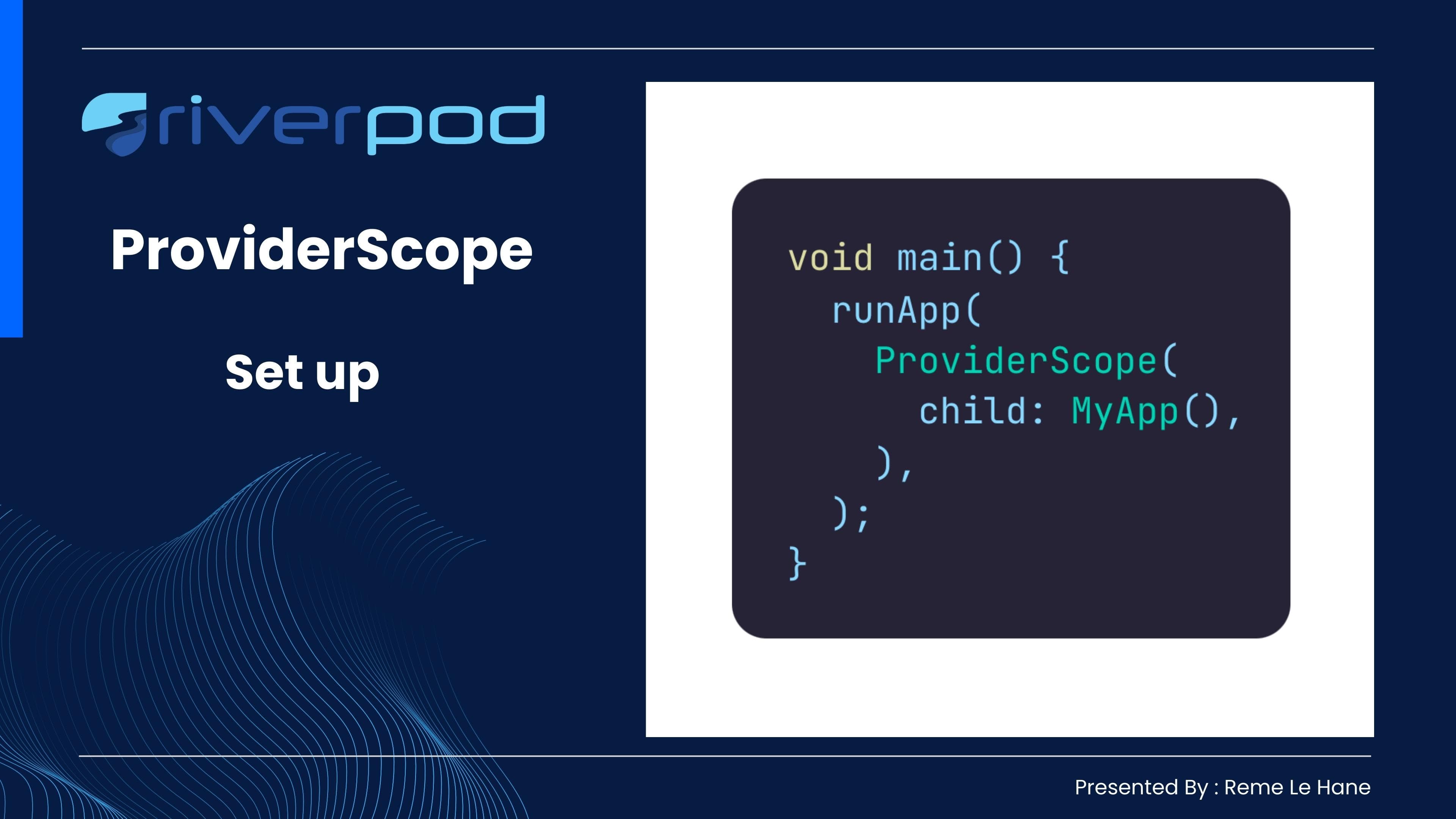 Why Choose Riverpod? - ProviderScope